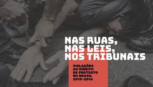 Brazil: Report analyses recent process of criminalisation of protests - Civic Space