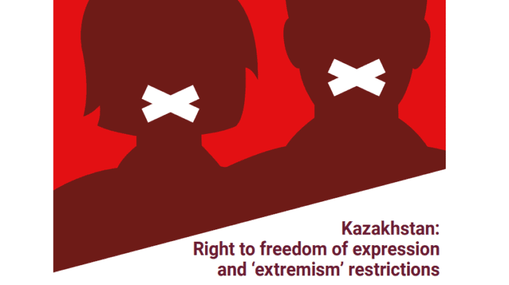 Kazakhstan: Report on the right to freedom of expression  and ‘extremism’ restrictions